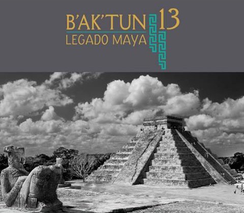 B'ak'tum 13. Legado Maya