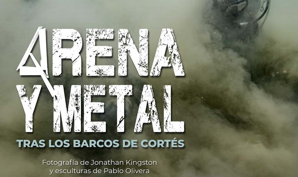 Arena y metal. Tras los barcos de Cortés