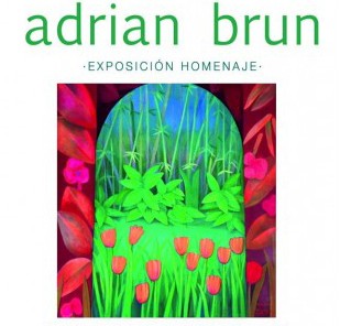 Adrian Brun. Exposición homenaje