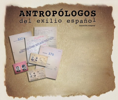 Antropologos del exilio español. Travesía y dialogos