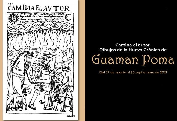 Caminar el autor. Dibujos de la Nueva Crónica de Guaman Poma