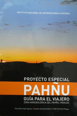 Proyecto especial Pahñú. Guía para el viajero