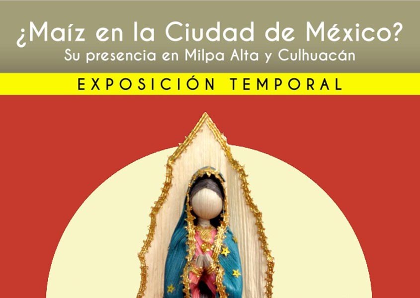 ¿Maíz en la Ciudad de México? Su presencia en Milpa Alta y Culhuacán