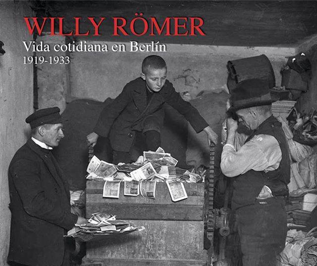 Willy Römer. Vida cotidiana en Berlín 1919-1933