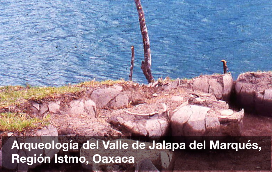 Arqueología del Valle de Jalapa del Marqués, Región Istmo, Oaxaca
