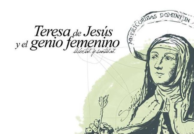 Teresa de Jesús y el genio femenino. Libertad y santidad