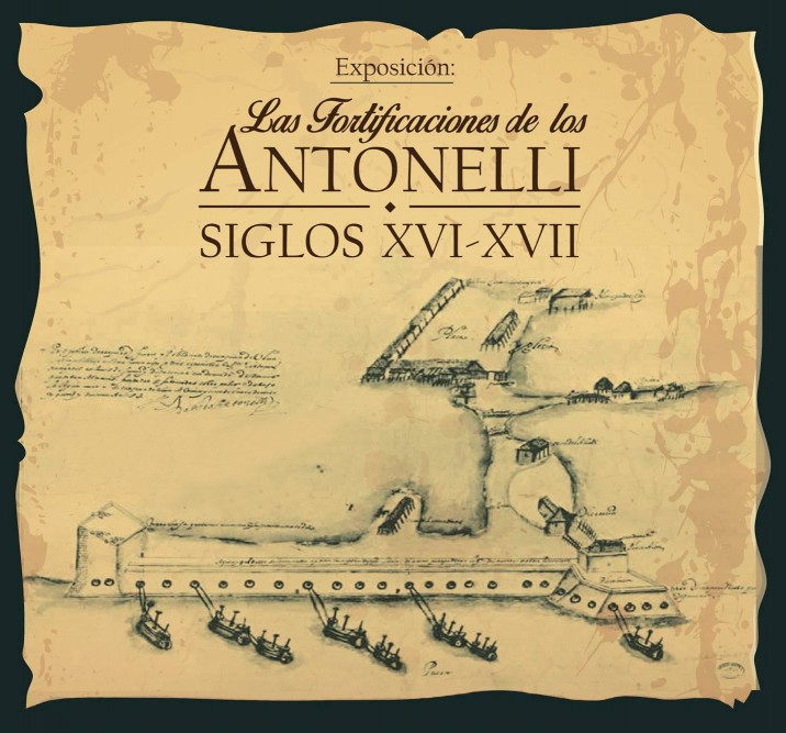 Las Fortificaciones de los Antonelli. Siglos XVI-XVII