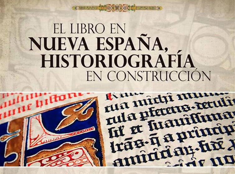 El libro en Nueva España, historiografía en construcción