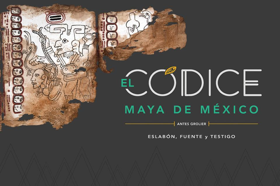 Códice Maya de México. Eslabón, fuente y testigo
