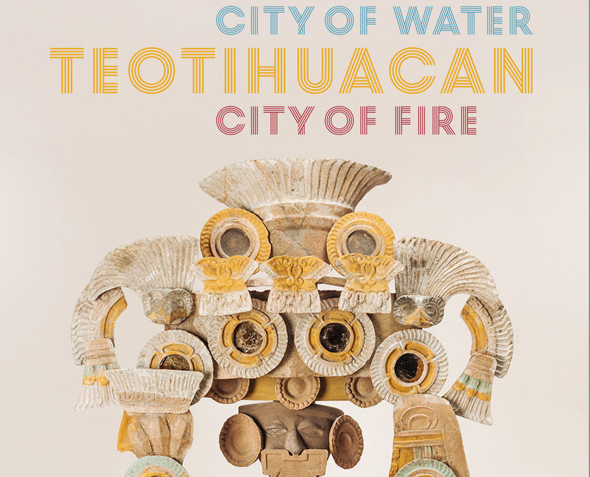 Teotihuacan: city of water, city of fire