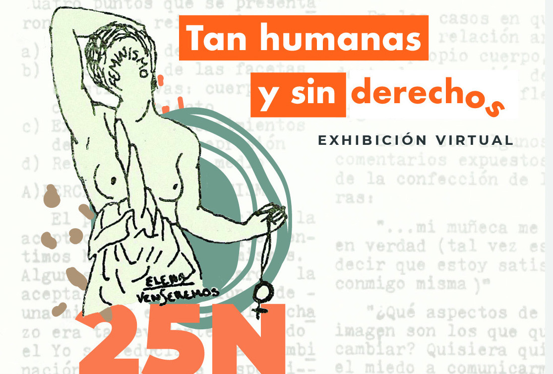 Exposición virtual Tan humanas y sin derechos