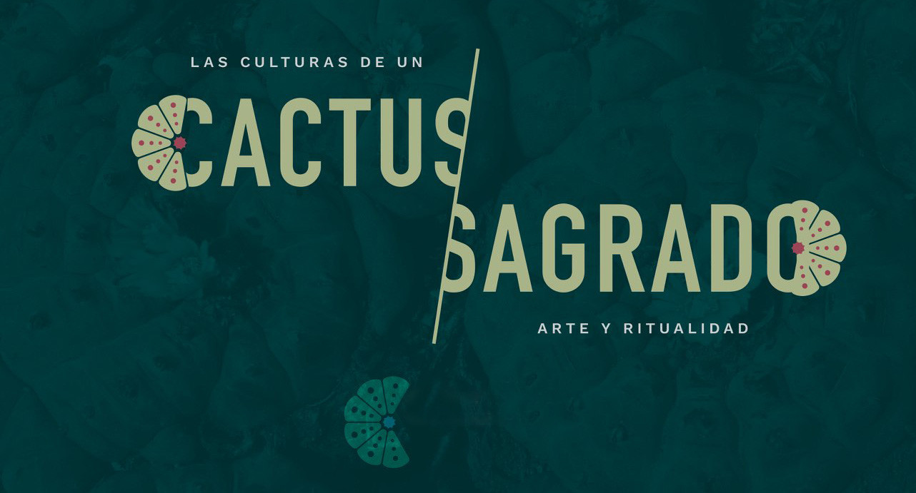 Las culturas de un cactus sagrado. Arte y ritualidad