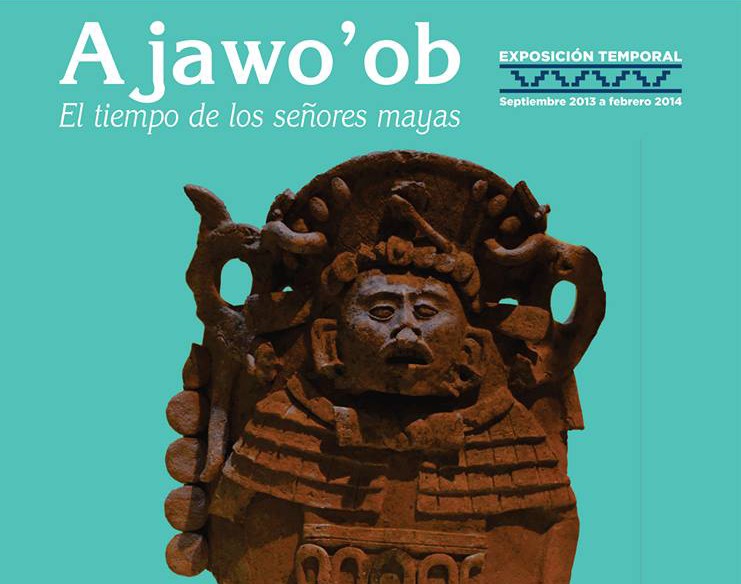Ajawo'ob. El tiempo de los señores mayas