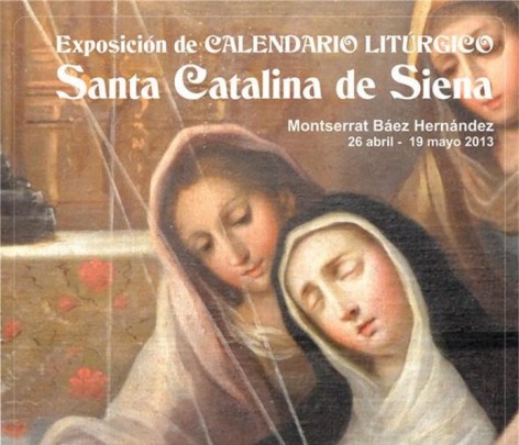 Exposición de Calendario Litúrgico: Santa Catalina de Siena