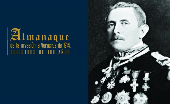 Almanaque de la invasión a Veracruz de 1914. Registro de cien años