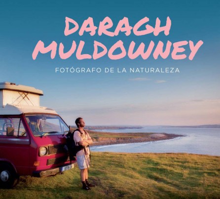 Daragh Muldowney. Fotógrafo de la naturaleza