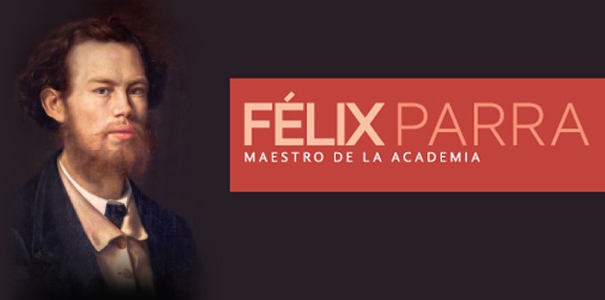 Félix Parra. Maestro de la Academia