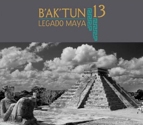 B'ak'tum 13. Legado Maya