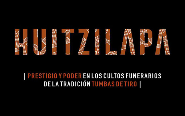 Huitzilapa. Prestigio y poder en los cultos funerarios de la Tradición Tumbas de Tiro