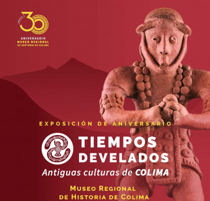 Tiempos develados antiguas culturas de Colima