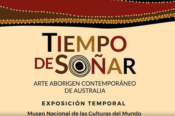 Tiempo de soñar: Arte aborigen contemporáneo de Australia y Australia
