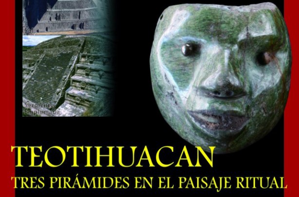 Teotihuacán: tres pirámides en el paisaje ritual