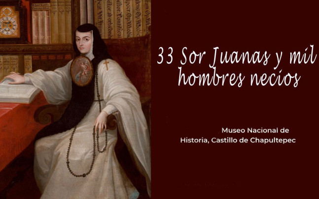 33 Sor Juanas y mil hombres necios