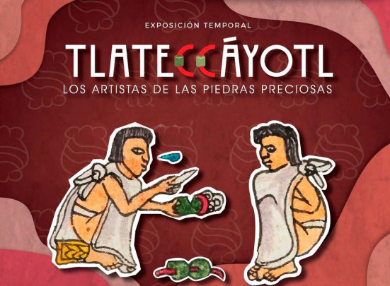 Tlateccáyotl: los artistas de las piedras preciosas