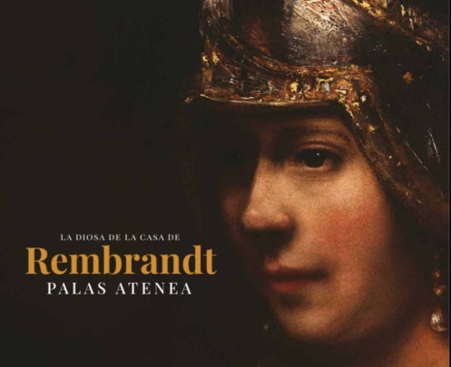 La diosa de la casa de Rembrandt. Hendrickje Stoffels como Palas Atenea