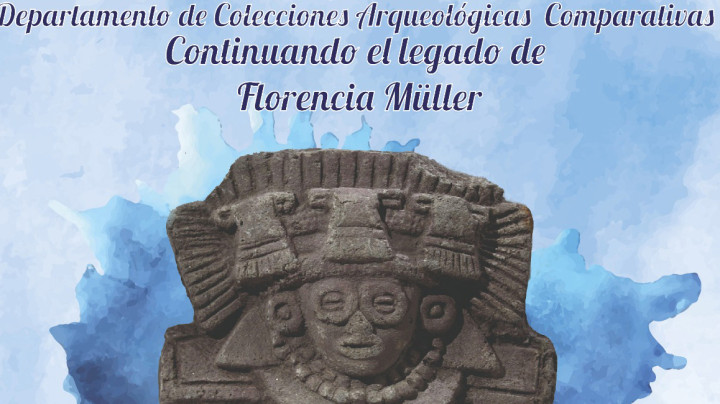 Departamento de Colecciones Arqueológicas Comparativas: continuando el legado de Florencia Müller