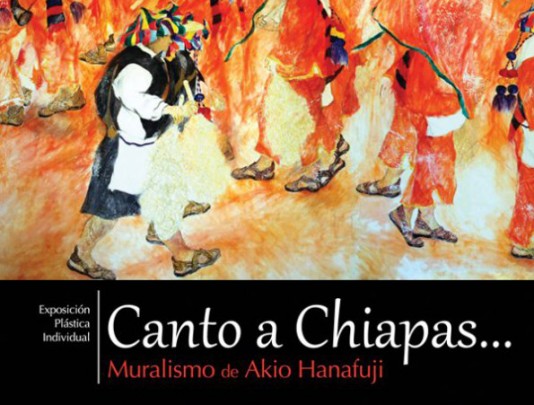 Canto a Chiapas... Muralismo de Akio Hanafuji