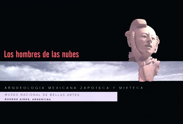Los hombres de las nubes, arqueología mexicana zapoteca, mixteca