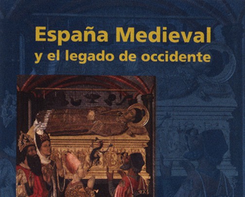 España Medieval y el legado de occidente