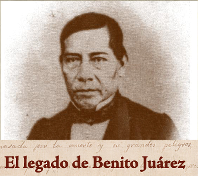 El legado de Benito Juárez