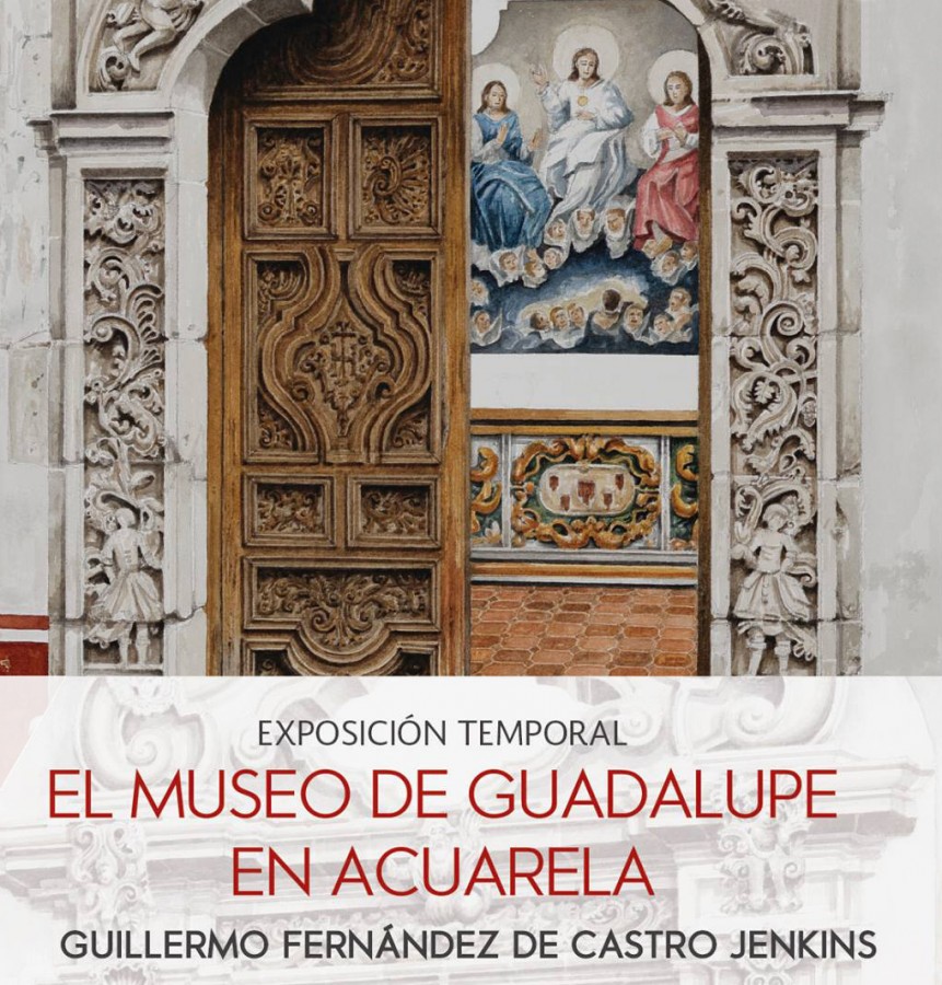 El Museo de Guadalupe en acuarela. Guillermo Fernández de Castro Jenkins