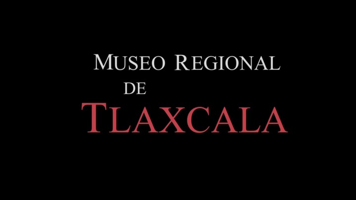 Museo Regional de Tlaxcala