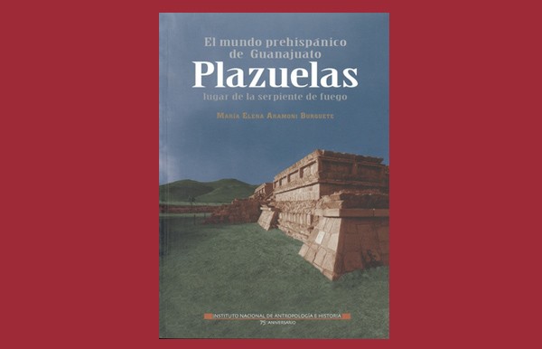 El mundo prehispánico de Guanajuato, Plazuelas lugar de la serpiente de fuego.