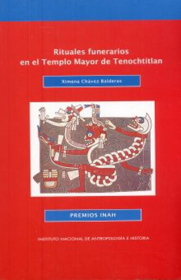 Rituales  funerarios  en  el  Templo  Mayor  de  Tenochtitlan
