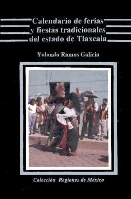 Calendario de ferias y fiestas tradicionales del estado de Tlaxcala