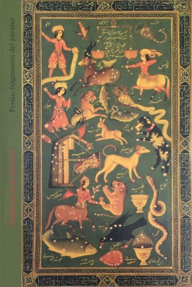 Persia, fragmentos del paraíso. Tesoros del Museo Nacional de Irán