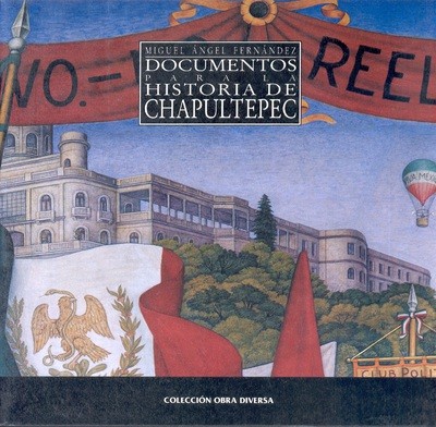 Documentos de la historia de Chapultepec