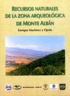 Recursos Naturales en el Polígono de Protección de la Zona Arqueológica de Monte Albán
